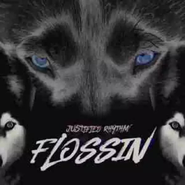 Instrumental: Justified Rhythm - Flossin